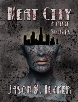 Meat City (& Other Stories) Meat City (& Other Stories)